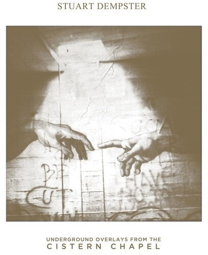 Stuart Dempster: Underground Overlays From The Cistern Chapel -[Vinyl LP]