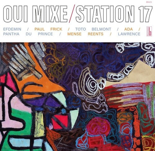 Station 17: Oui Mixe -[Vinyl LP]