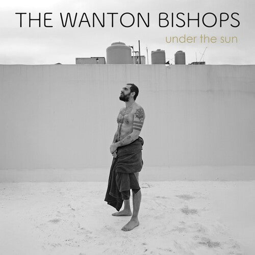 The Wanton Bishops: Under the Sun -[Vinyl LP]