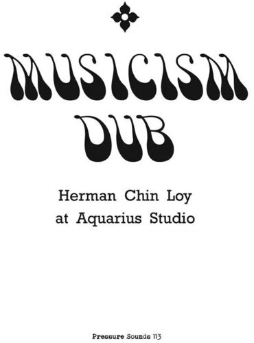 Herman Chin Loy: Musicism Dub -[Vinyl LP]