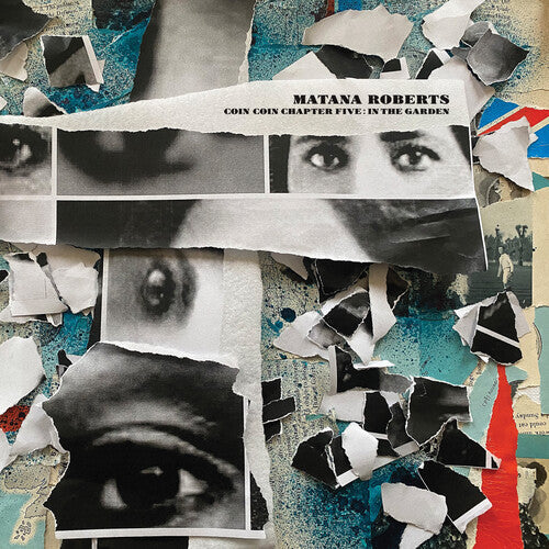 Matana Roberts: Coin Coin Chapter Five: In The Garden -[Vinyl LP]