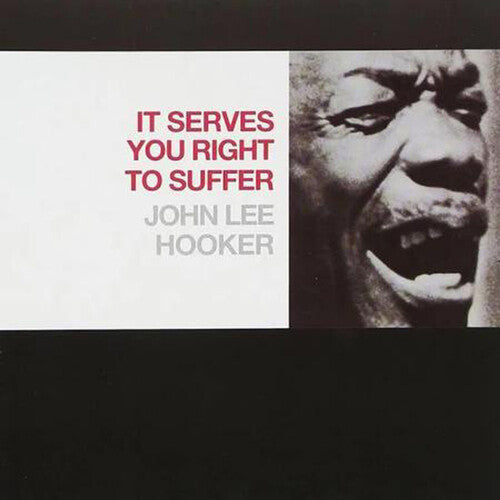John Lee Hooker: It Serves You Right To Suffer -[Vinyl LP]