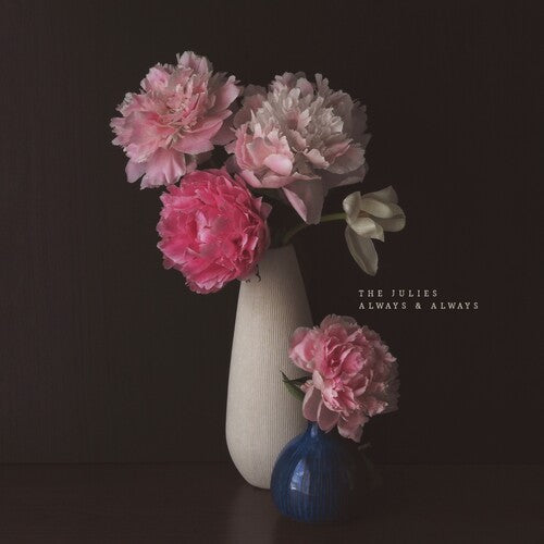 Julies: Always and Always -[Vinyl LP]