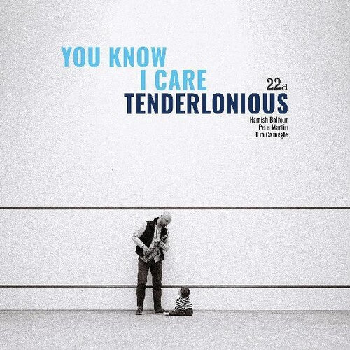 Tenderlonious: You Know I Care -[Vinyl LP]