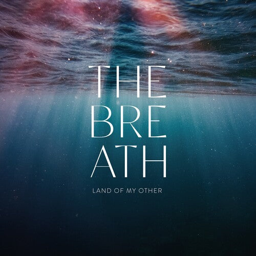 Breath: Land of My Other -[Vinyl LP]
