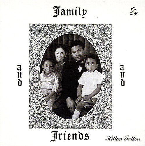 Hilton Felton: Family & Friends -[Vinyl LP]