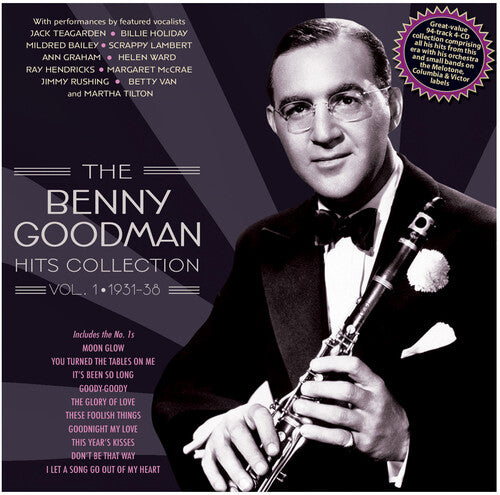 Benny Goodman: The Benny Goodman Hits Collection Vol. 1 1931-38 - COMPACT DISCS