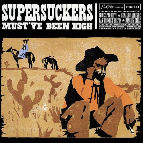 The Supersuckers: Must've Been High -[Vinyl LP]