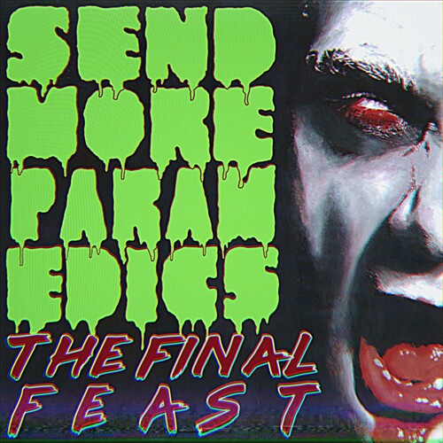 Final Feast: Send More Paramedics -[Vinyl LP]