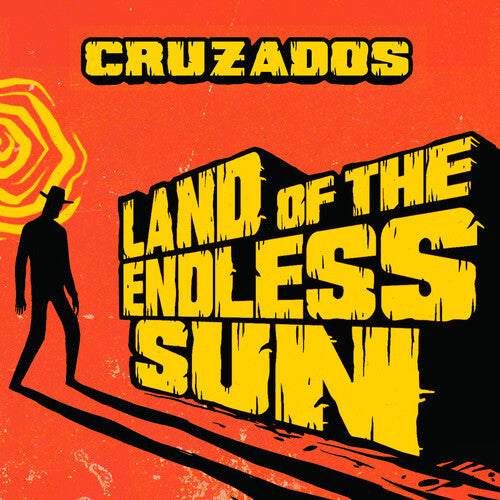 The Cruzados: Land Of The Endless Sun - COMPACT DISCS