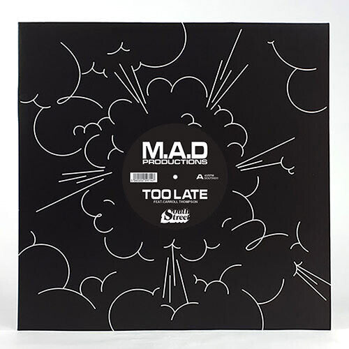 M.A.D. Productions: Too Late - 12-INCH SINGLE
