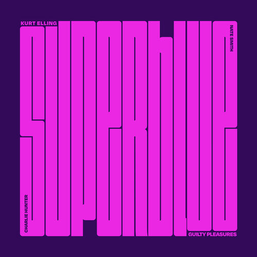 Kurt Ellling: Superblue: Guilty Pleasures -[Vinyl LP]