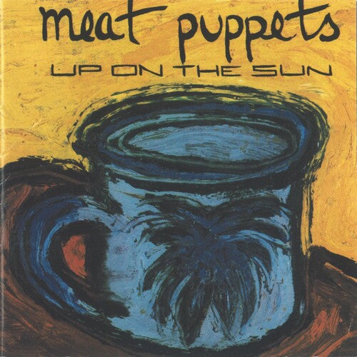 Meat Puppets: Up On The Sun -[Vinyl LP]