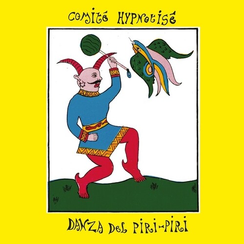 Comite Hypnotise: Danza Del Piri-Piri -[Vinyl LP]