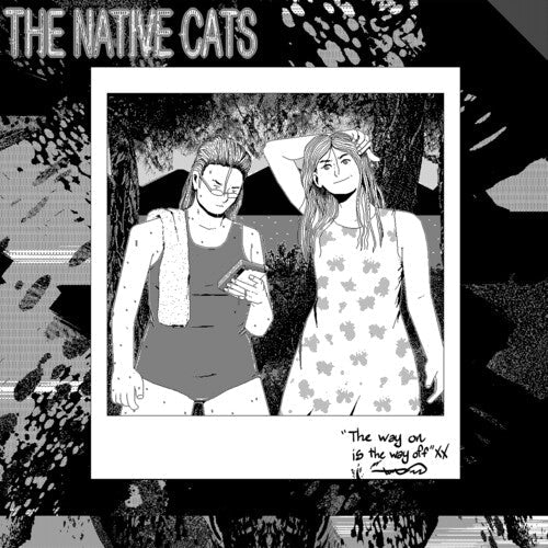 Native Cats: The Way On Is the Way Off -[Vinyl LP]