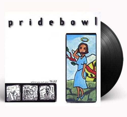 Pridebowl: Where You Put Your Trust -[Vinyl LP]