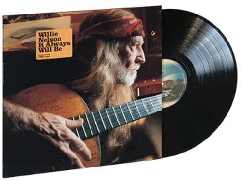 Willie Nelson: It Always Will Be -[Vinyl LP]