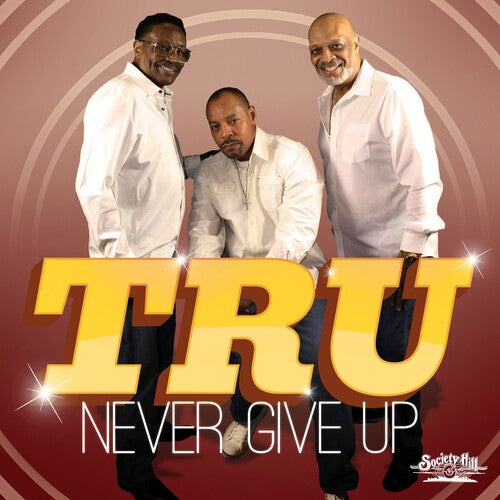 Tru: Never Give Up - COMPACT DISCS