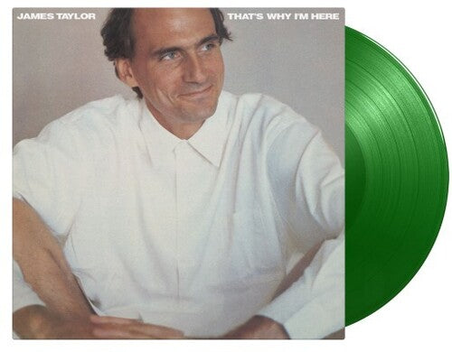 James Taylor: That's Why I'm Here - Limited 180-Gram Green Colored Vinyl -[Vinyl LP]