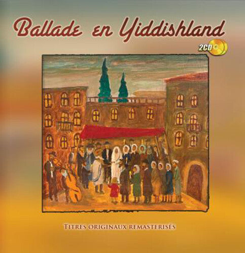 Various Artists: Ballade en Yiddishland (Various Artists) - COMPACT DISCS