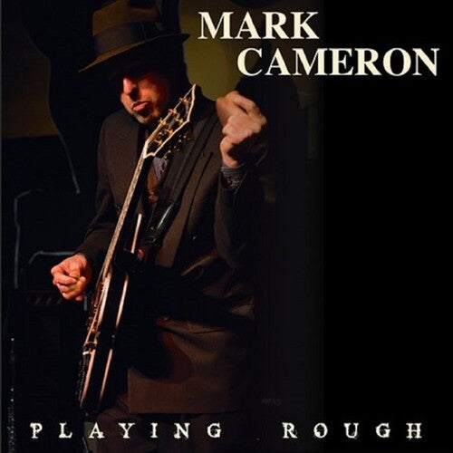 Mark Cameron: Playing Rough -[Vinyl LP]