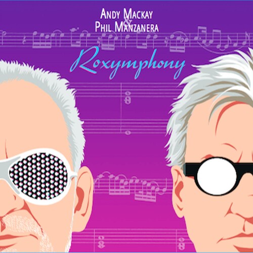 Andy Mackay & Phil Manzanera: Roxymphony -[Vinyl LP]