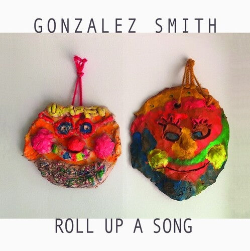 Gonzalez Smith: Roll Up A Song -[Vinyl LP]