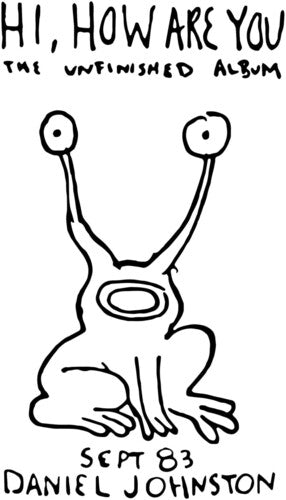 Daniel Johnston: Hi How Are You - CASSETTES