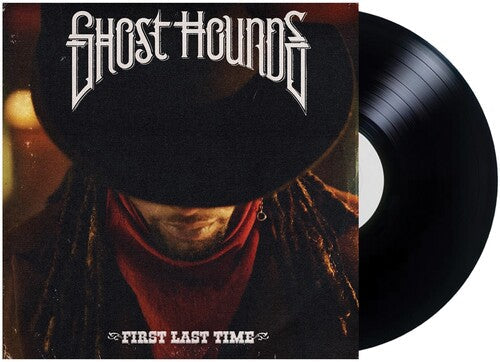 Ghost Hounds: First Last Time -[Vinyl LP]