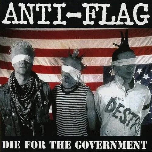 Anti-Flag: DIE FOR THE GOVERNMENT -[Vinyl LP]