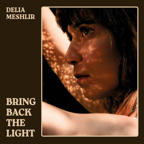 Delia Meshlir: Bring Back The Light -[Vinyl LP]