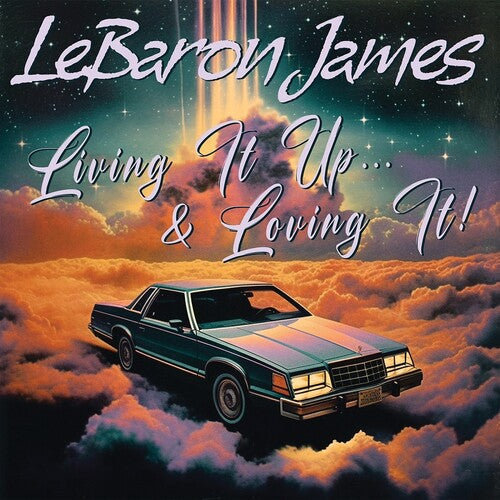 Lebaron James: Living It Up & Loving It -[Vinyl LP]