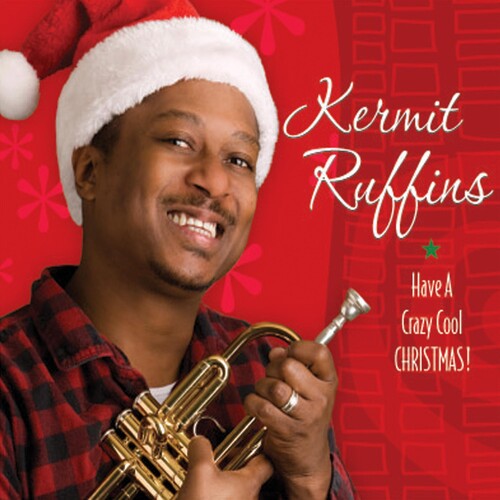 Kermit Ruffins: Have A Crazy Cool Christmas -[Vinyl LP]