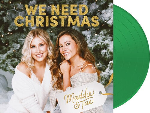 Maddie & Tae: We Need Christmas -[Vinyl LP]