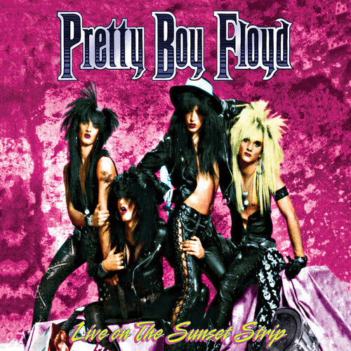 Pretty Boy Floyd: Live On The Sunset Strip -[Vinyl LP]