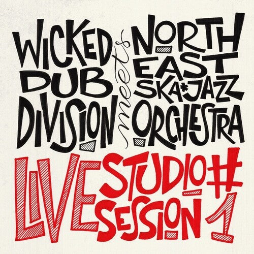 Wicked Dub Division Meets North East Ska Jazz Orc: Live Studio Session #1 -[Vinyl LP]