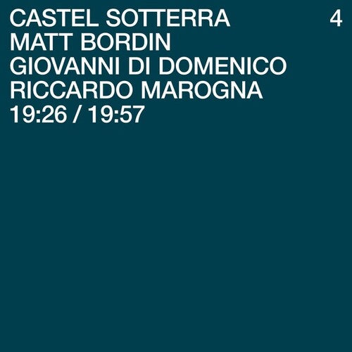 Bordin, Matt / Di Domenico, Giovanni / Marogna: Castel Sotterra 4 -[Vinyl LP]