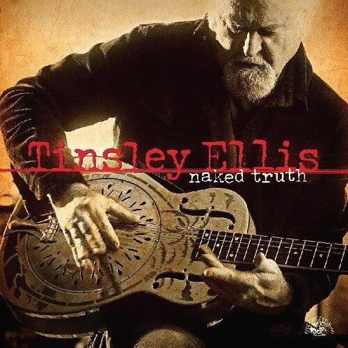 Tinsley Ellis: Naked Truth -[Vinyl LP]