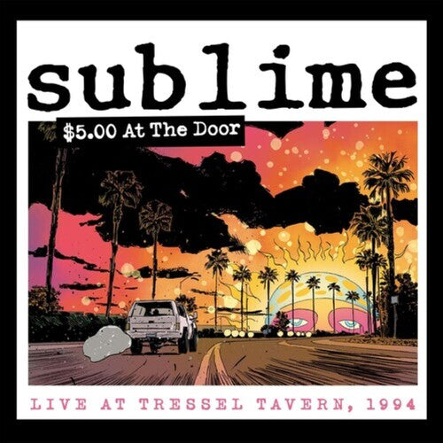 Sublime: $5 At The Door - COMPACT DISCS