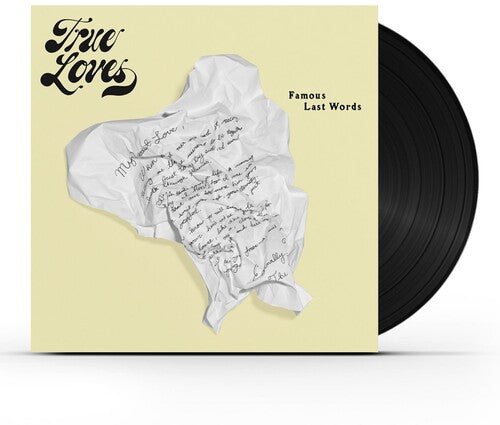 True Loves: Famous Last Words -[Vinyl LP]