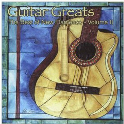 Various Artists: Guitar Greats, Vol. 2: The Best Of New Flamenco - COMPACT DISCS