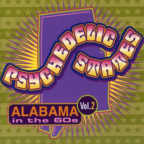 Various Artists: Psychedelic States: Alabama In The 60s, Vol. 2 - COMPACT DISCS