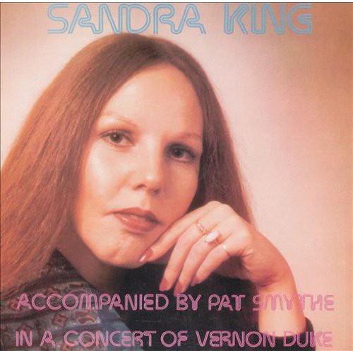Sandra King: In a Concert of Vernon Duke Songs - COMPACT DISCS