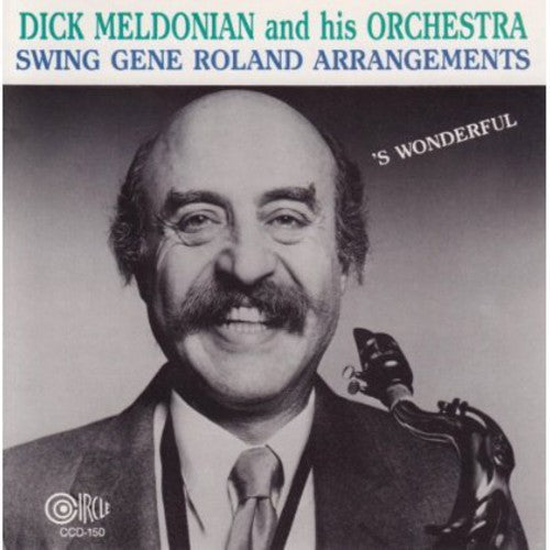 Dick Meldonian: Swing the Arrangements of Gene Rowland - COMPACT DISCS