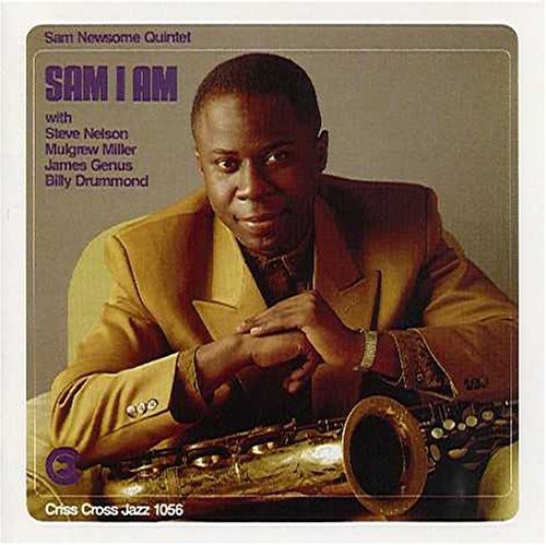Sam Newsome: Sam I Am - COMPACT DISCS