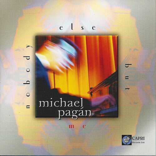 Michael Pagán: Nobody Else But Me - COMPACT DISCS