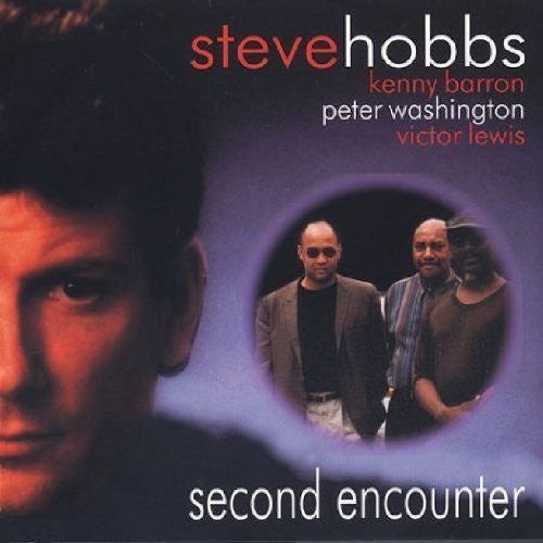 Steve Hobbs: Second Encounter - COMPACT DISCS