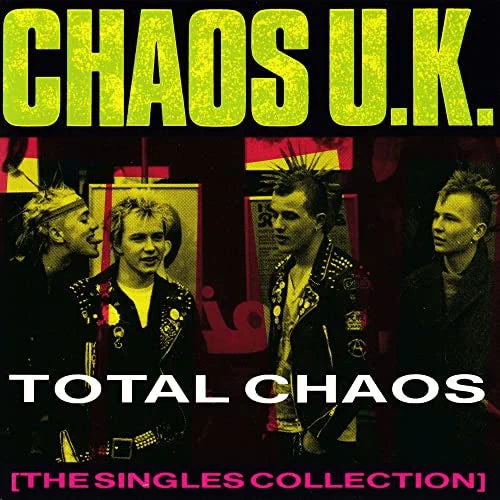 Chaos UK: Total Chaos: The Singles Collection -[Vinyl LP]