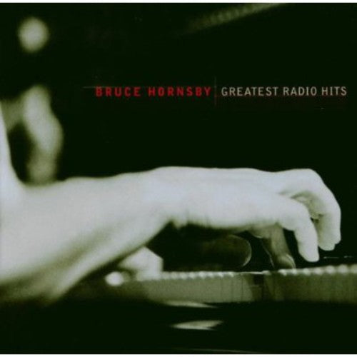 Bruce Hornsby: Greatest Radio Hits - COMPACT DISCS