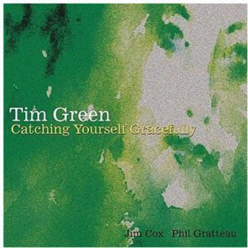 Tim Green: Catching Yourself Gracefully - COMPACT DISCS